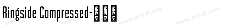 Ringside Compressed字体转换
